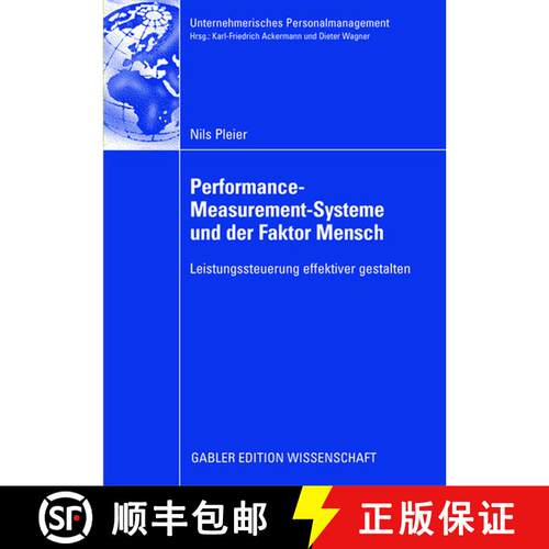 【3-4周达】Performance-Measurement-Systeme und der Faktor Mensch: Leistungssteuerung effektiver gesta... [9783834913043]