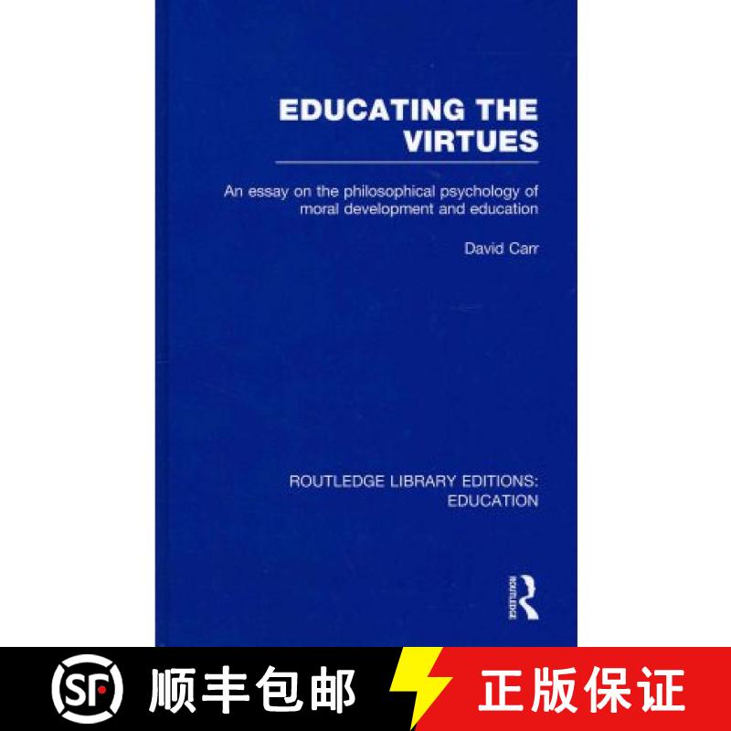【3-4周达】Educating the Virtues (RLE Edu K): An Essay on the Philosophical Psychology of Moral Devel... [9780415697637]