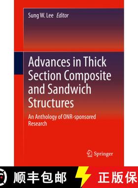 【3-4周达】Advances in Thick Section Composite and Sandwich Structures: An Anthology of Onr-Sponsored... [9783030310646]
