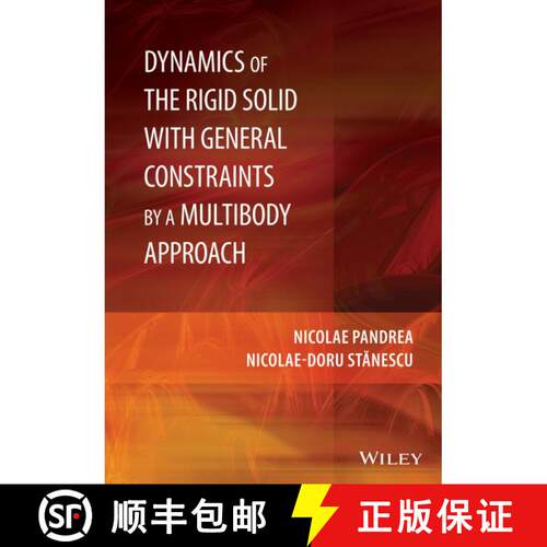 【3-4周达】精装 Dynamics Of The Rigid Solid With General Constraints By A Multibody Approach [Wiley机... [9781118954386]