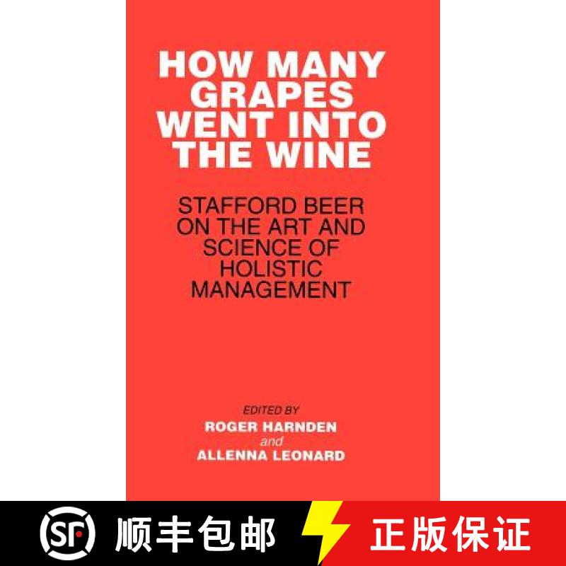 【3-4周达】How Many Grapes Went Into The Wine - Stafford Beer On The Art Of Science Of Holistic Manag... [9780471942962]