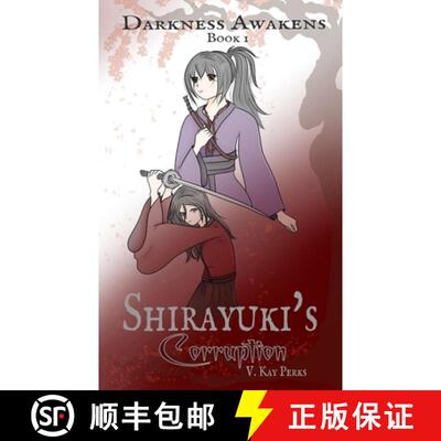 【3-4周达】Darkness Awakens: Shirayuki's Corruption [9781967373000]
