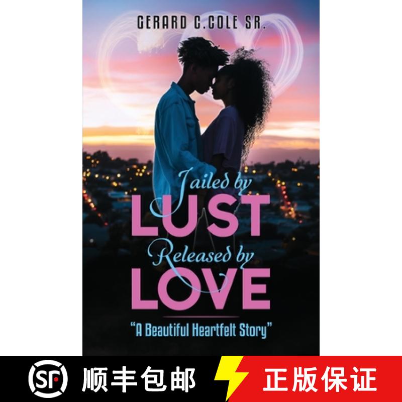 【3-4周达】Jailed by Lust - Released by Love [9781456639280]