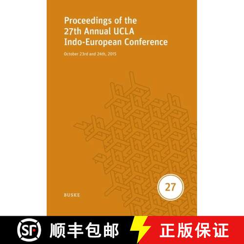 【3-4周达】Proceedings of the 27th Annual UCLA Indo-European Conference: October 23rd and 24th, 2015 [9783967699159]