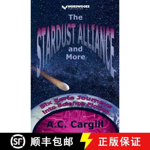 【3-4周达】The Stardust Alliance and More: Six Eerie Journeys into Science Fiction [9798224949618]