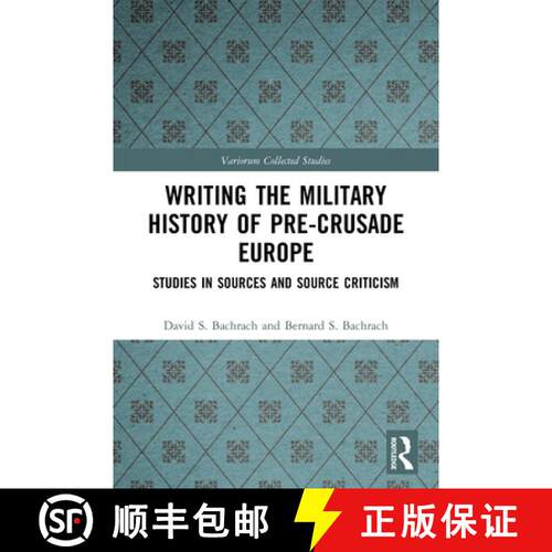 【3-4周达】Writing the Military History of Pre-Crusade Europe: Studies in Sources and Source Criticism [9780367547097]