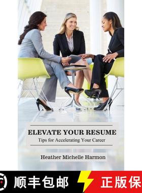 【3-4周达】Elevate Your Resume: Tips for Accelerating Your Career [9798218158927]