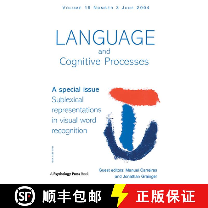 【3-4周达】Sublexical Representations in Visual Word Recognition: A Special Issue of Language And Cog... [9781841699752]