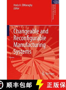 【3-4周达】Changeable and Reconfigurable Manufacturing Systems [9781848820661]