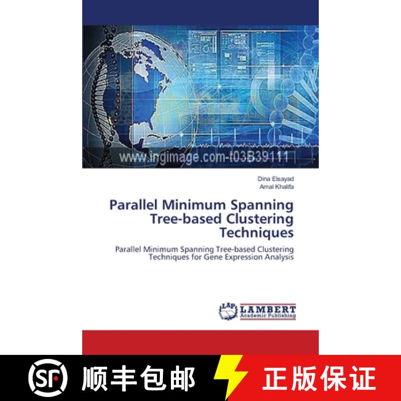 预订 Parallel Minimum Spanning Tree-based Clustering Techniques [9783659481680]