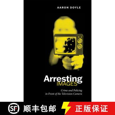 【3-4周达】Arresting Images – Crime and Policing in Front of the Television Camera [9780802085047]