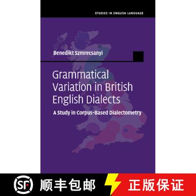 预订 Grammatical Variation in British English Dialects: A Study in Corpus-Based Dialectometry - Gramm... [9781107515772]