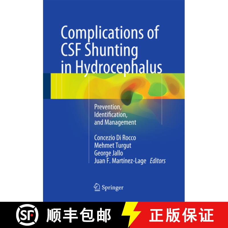 【3-4周达】Complications of CSF Shunting in Hydrocephalus: Prevention, Identification, and Management [9783319099606]