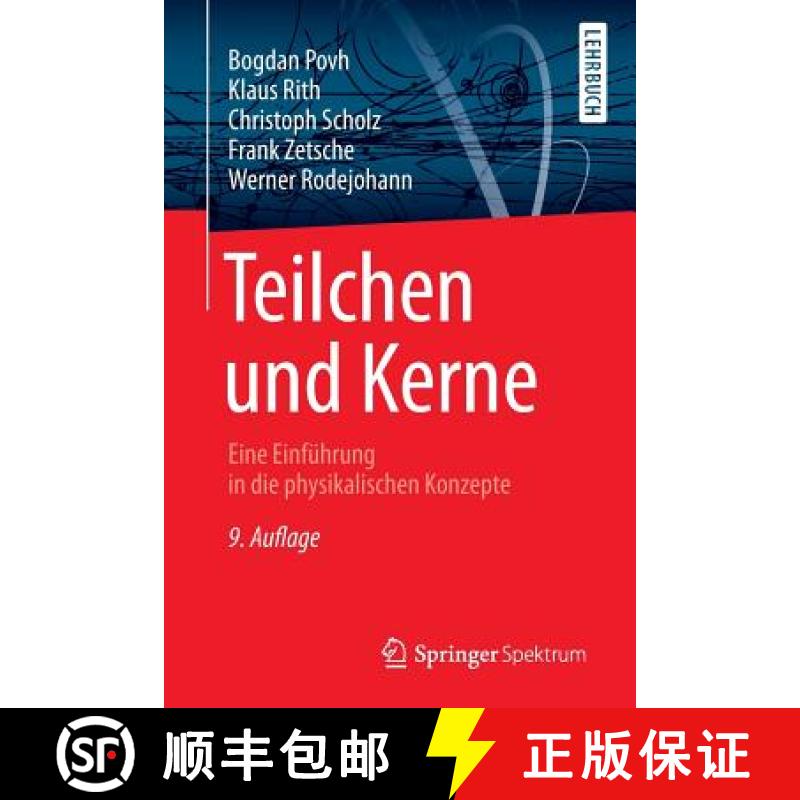 【3-4周达】Teilchen und Kerne : Eine Einführung in die physikalischen Konzepte [9783642378218]