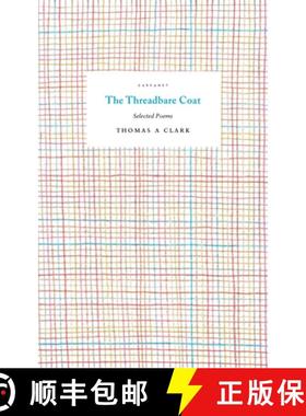 【3-4周达】The Threadbare Coat: Selected Poems [9781784109981]