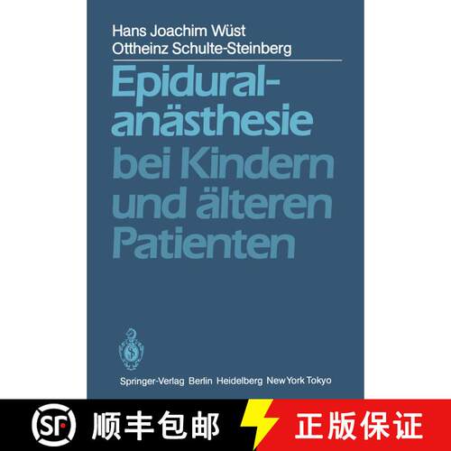 【3-4周达】Epiduralanästhesie bei Kindern und älteren Patienten [9783540124610]