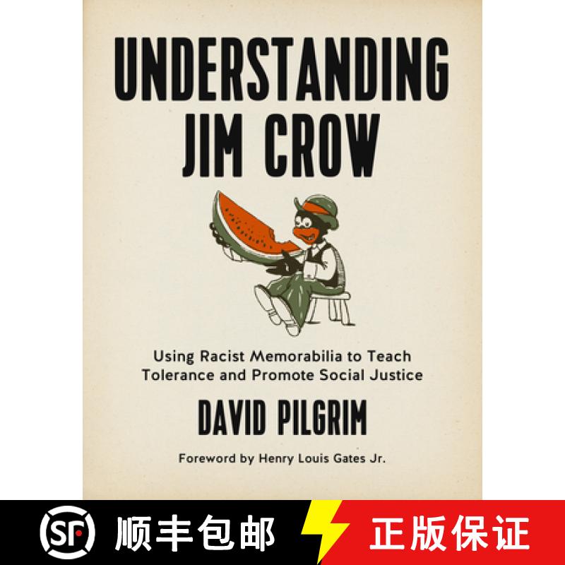 【3-4周达】Understanding Jim Crow: Using Racist Memorabilia to Teach Tolerance and Promote Social Jus... [9781629631141]
