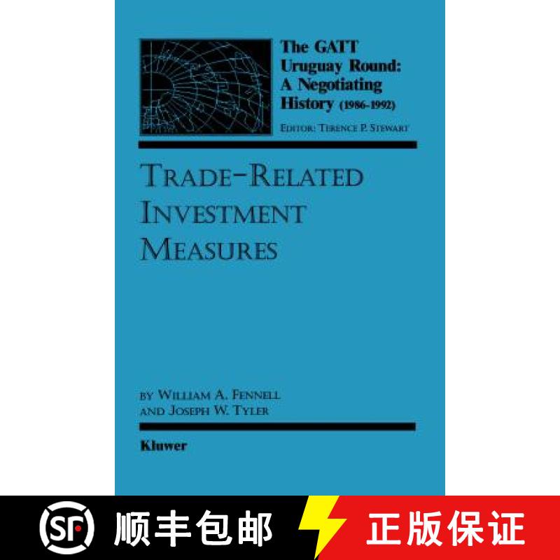 【3-4周达】GATT Uruguay Round: A Negotiating History (1986-1992): Trade-Related Investment Measures -... [9789065447593]