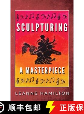 预订 Sculpturing a Masterpiece [9781739825874]