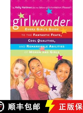 【3-4周达】Girlwonder: Every Girl's Guide to the Fantastic Feats, Cool Qualities, and Remarkable Abil... [9780618319398]