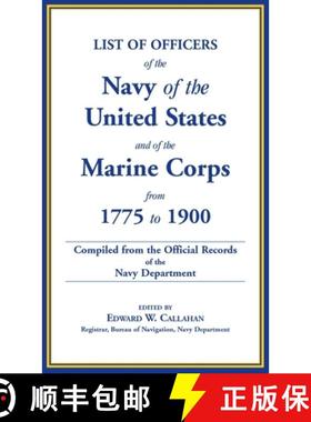 预订 List of Officers of the Navy of the United States and of the Marine Corps from 1775-1900: Compri... [9780788449451]
