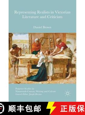 【3-4周达】Representing Realists in Victorian Literature and Criticism [9783319406787]