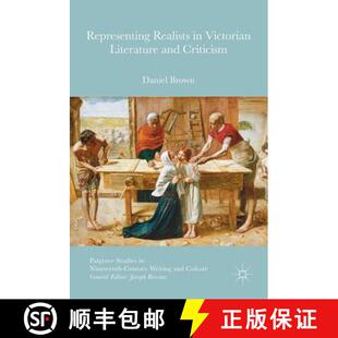 【3-4周达】Representing Realists in Victorian Literature and Criticism (1st ed. 2016) [9783319406787]