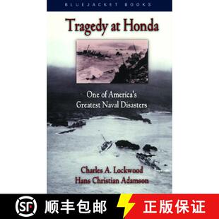 【3-4周达】Tragedy at Honda : One of America's Greatest Naval Disasters [9781591144670]