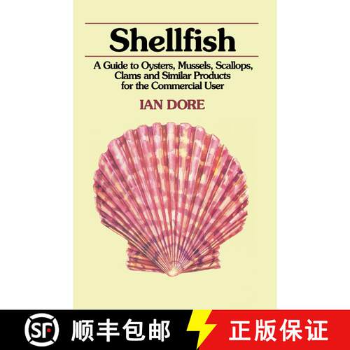 【3-4周达】精装 Shellfish: A Guide to Oysters, Mussels, Scallops, Clams and Similar Products for the ... [9780442002039]