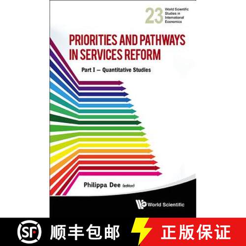 预订 精装 PRIORITIES AND PATHWAYS IN SERVICES REFORM - PART I: QUANTITATIVE STUDIES [9789814447720]