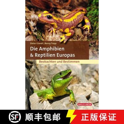 预订 Die Amphibien & Reptilien Europas: Beobachten und Bestimmen [The Amphibians & Reptiles of Europe... [9783494018546]