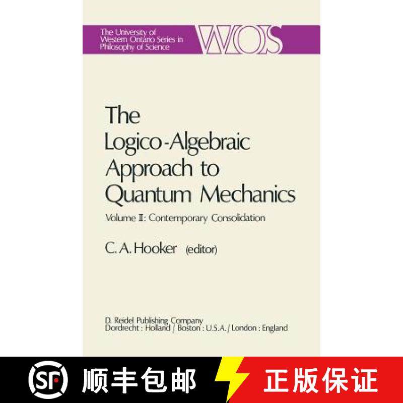 【3-4周达】Logico-Algebraic Approach to Quantum Mechanics: Volume II: Contemporary Consolidation - Th... [9789027707093]