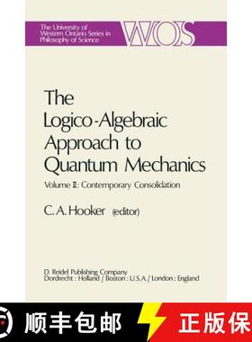 【3-4周达】Logico-Algebraic Approach to Quantum Mechanics: Volume II: Contemporary Consolidation - Th... [9789027707093]
