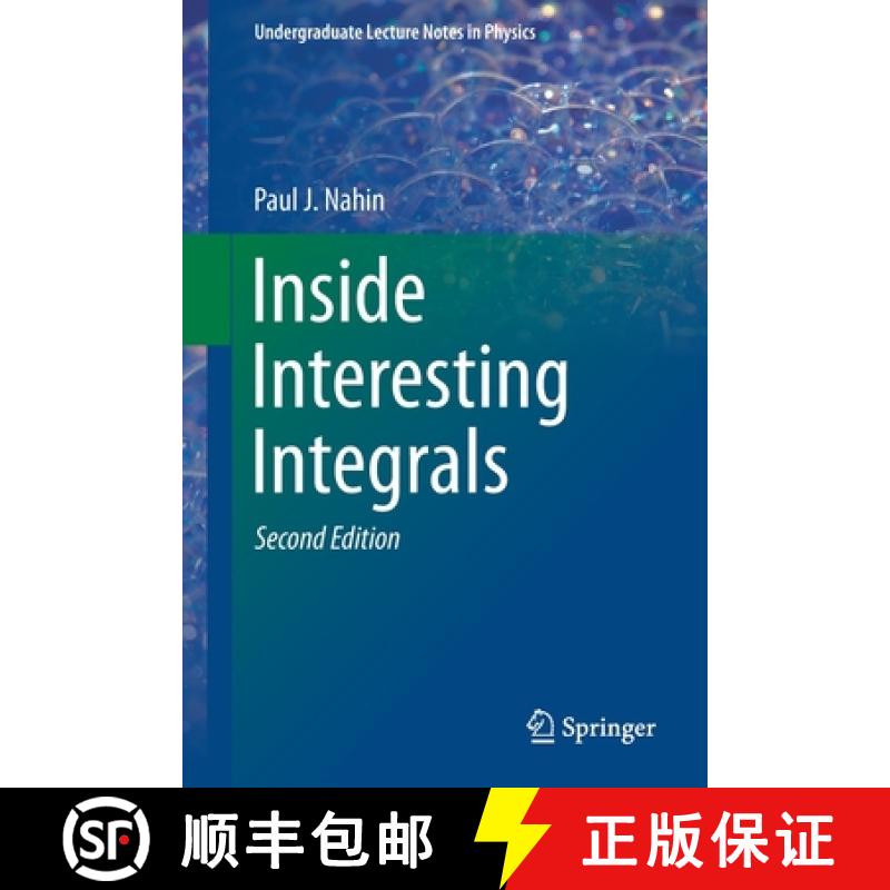 【3-4周达】Inside Interesting Integrals: A Collection of Sneaky Tricks, Sly Substitutions, and Numero... [9783030437879]