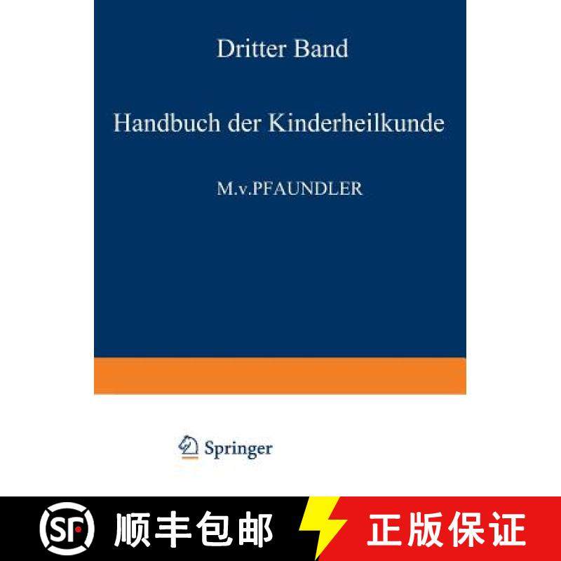 【3-4周达】Handbuch Der Kinderheilkunde: Ein Buch Für Den Praktischen Arzt Dritter Band [9783642889349]