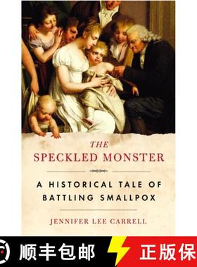 【3-4周达】The Speckled Monster: A Historical Tale of Battling Smallpox [9780452285071]