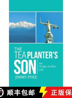 【3-4周达】The Tea Planter's Son: An Anglo-Indian Life [9781482819748]