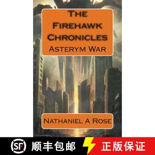 Chronicles Firehawk Asterym War 预订 9780985581831 The