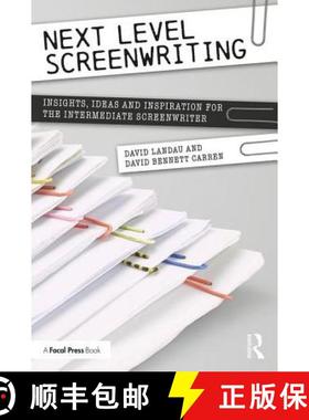 【3-4周达】Next Level Screenwriting : Insights, Ideas and Inspiration for the Intermediate Screenwriter [9780367151584]
