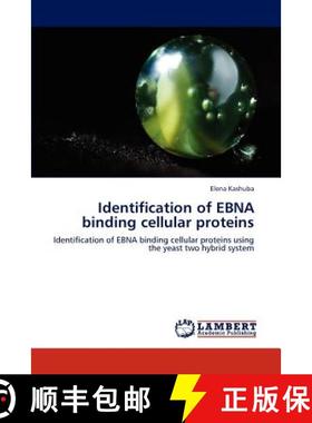 预订 Identification of Ebna Binding Cellular Proteins [9783848488773]