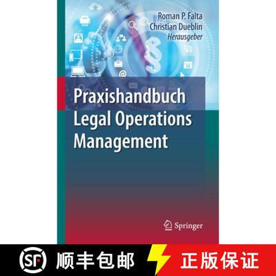 【3-4周达】精装 Praxishandbuch Legal Operations Management (1. Aufl. 2017) [9783662505052]