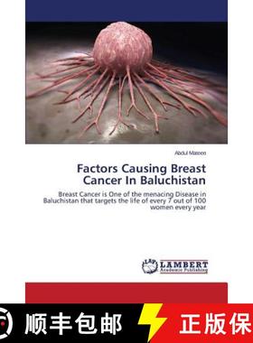 预订 Factors Causing Breast Cancer In Baluchistan [9783659748080]