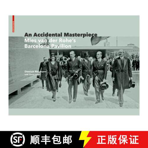 【3-4周达】精装 An Accidental Masterpiece – Mies van der Rohe`s Barcelona Pavilion [9783035619867]