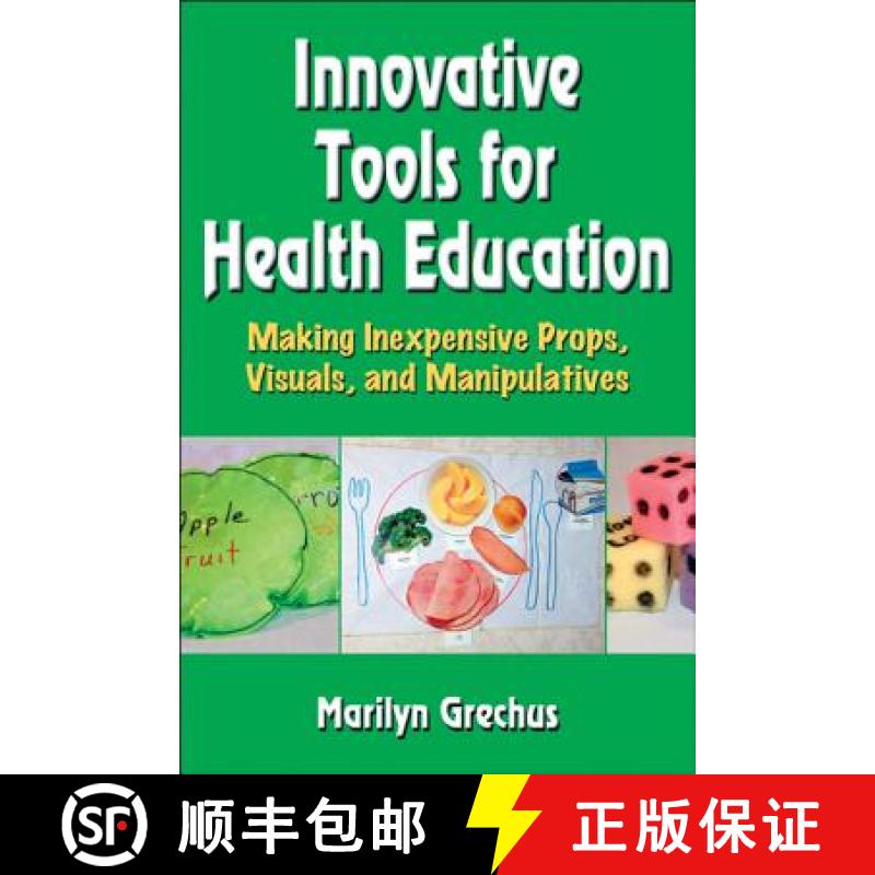 【3-4周达】Innovative Tools for Health Education: Making Inexpensive Props, Visuals, and Manipulatives [9780736089852]