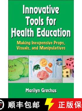 【3-4周达】Innovative Tools for Health Education: Making Inexpensive Props, Visuals, and Manipulatives [9780736089852]