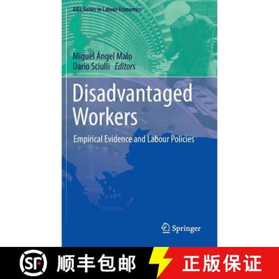 【4周达】Disadvantaged Workers : Empirical Evidence and Labour Policies [9783319043753]