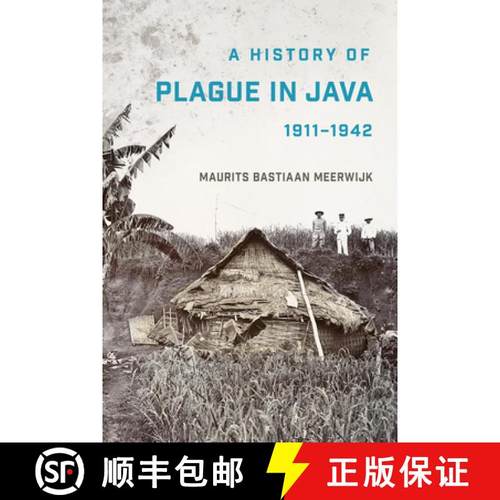 【3-4周达】A History of Plague in Java, 1911-1942 [9781501766831]
