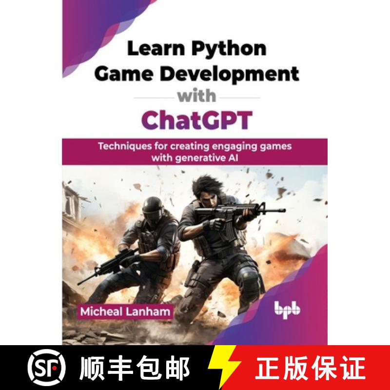【3-4周达】Learn Python Game Development with ChatGPT: Techniques for creating engaging games with ge... [9789355516435]