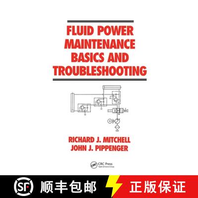 【3-4周达】精装 Fluid Power Maintenance Basics and Troubleshooting: Basics and Troubleshooting [9780824798338]