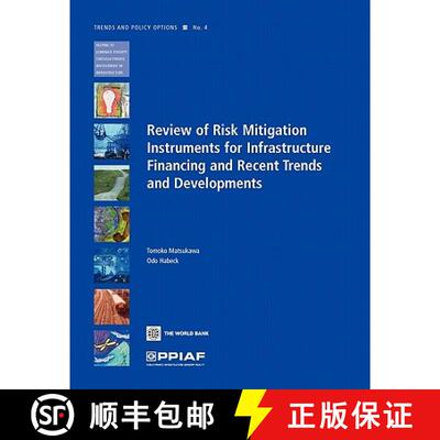 预订 Review of Risk Mitigation Instruments for Infrastructure: Financing and Recent Trends and Develo... [9780821371008]